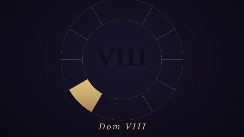 Dom 8 astrologiczny — znaczenie, planeta i znak w domu 8
