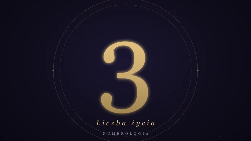 Liczba życia 3 w numerologii — znaczenie, cechy, miłość i praca
