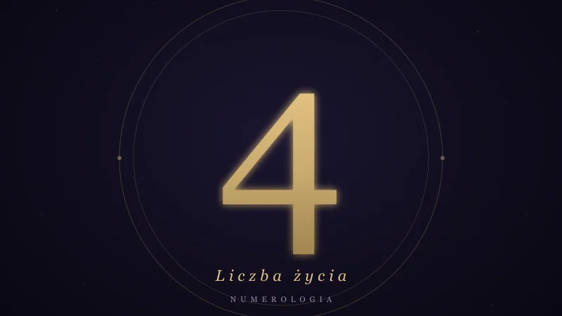 Liczba życia 4 w numerologii — znaczenie, cechy, miłość i praca