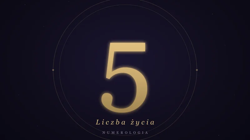 Liczba życia 5 w numerologii — znaczenie, cechy, miłość i praca