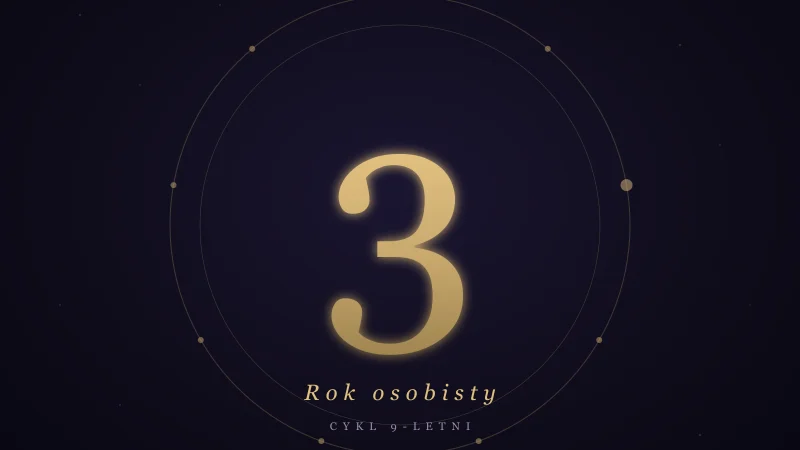 Rok osobisty 3 w numerologii — twórczość, ekspresja i radość